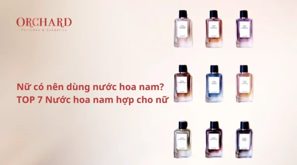 Nữ có nên dùng nước hoa nam