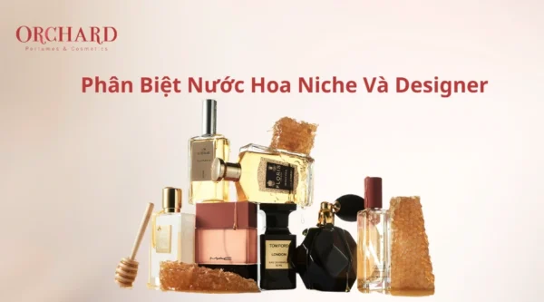 Phân biệt nước hoa niche và designer