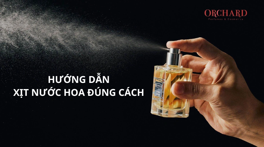 Xịt nước hoa đúng cách