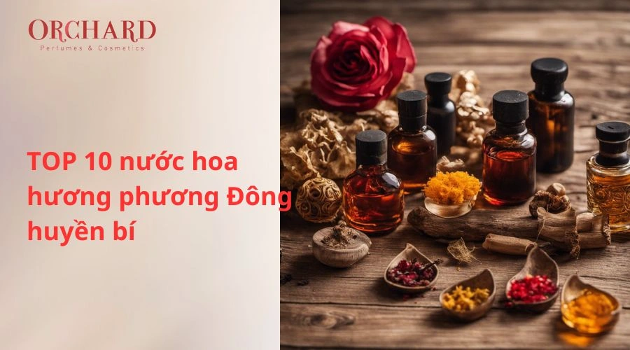 Nước hoa hương phương Đông