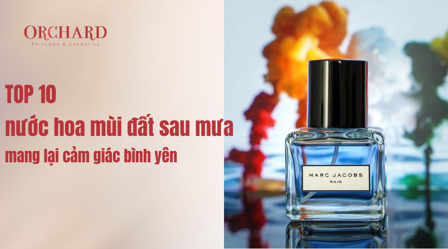 Nước hoa mùi đất sau mưa